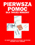 Pierwsza pomoc dla Twojej rodziny_Wydawnictwo Readers Digest.jpg