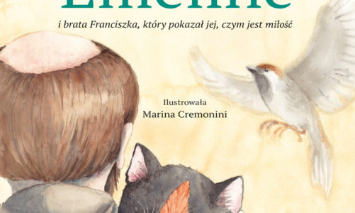Historia kotki Eméline i brata Franciszka, który pokazał jej, czym jest miłość