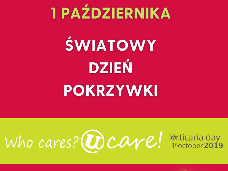 1 października Światowy Dzień Pokrzywki 2020 – Kogo to obchodzi? UCARE!